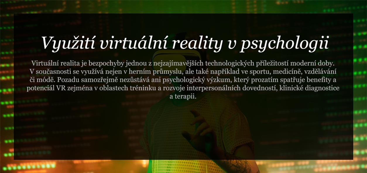 Využití virtuální reality v psychologii